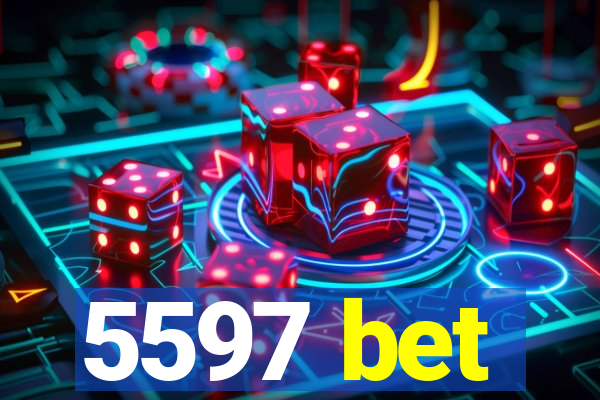 5597 bet